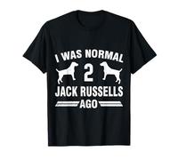 I Was Normal 2 Jack Russells Ago Cool Russel Lover Regalo Maglietta