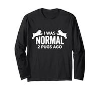I Was Normal 2 Pugs Dogs Ago Funny Pet Owner Maglia a Manica