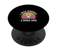 I Was Normal 3 Dogs Ago Pet Owner Canine |- PopSockets PopGrip Adesivo