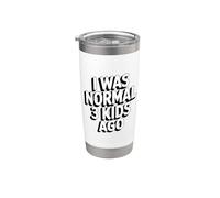 I Was Normal 3 Kids Ago Bicchiere termico in acciaio inox doppia parete