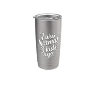 I Was Normal 3 Kids Ago Bicchiere termico in acciaio inox doppia parete