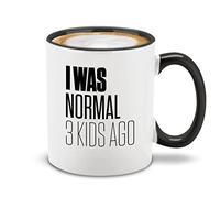 I Was Normal 3 Kids Ago Tazze Resistente Mug Ceramica Tazza Per Espresso Ufficio Cappuccino 330Ml