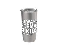 I Was Normal 4 Kids Ago Bicchiere termico in acciaio inox doppia parete