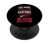 I Was Normal Three Guitars Ago Guitar Collector Joke PopSockets PopGrip Adesivo