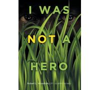 I Was Not a Hero