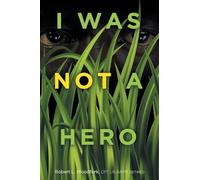 I WAS NOT A HERO