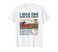 I Was One Over Disc Golf Divertente Golfista Maglietta