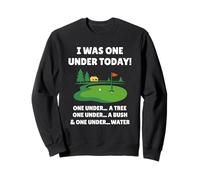 I Was One Under Today Funny Golf Lover Golfer Golfing Felpa