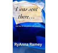 I was sent there…