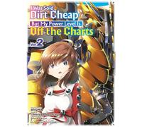 I Was Sold Dirt Cheap, but My Power Level Is Off the Charts 2