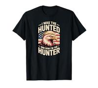 I Was the Hunted Now I'm the Hunter Patriotic Eagle USA Maglietta