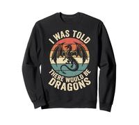 I Was Told There Would Be Dragons Felpa