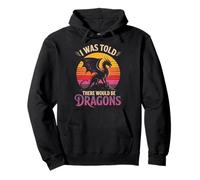 I Was Told There Would Be Dragons Felpa con Cappuccio