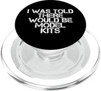 I Was Told There Would Be Model Kits For Miniature Builders PopSockets PopGrip per MagSafe