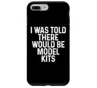 I Was Told There Would Be Model Kits Funny Hobby Builder Custodia per iPhone 7 Plus/8 Plus