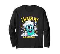 I Wash My Bad Hair Days Capelli Ribelli Maglia a Manica