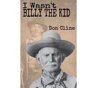 I Wasn't Billy the Kid