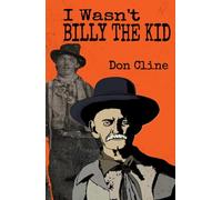 I Wasn't Billy the Kid