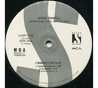 I Wasnt With It - Jesse Powell 12"