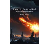 I Watched the World End