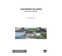 I waterfront del Garda. Esperienze e progetti