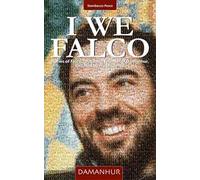 I We Falco. Stories of Falco Tarassaco, founder of Damanhur, narrated by his students. Ediz. multilingue