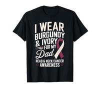 I Wear Burgundy Ivory For My Dad Supporto per il cancro al collo della testa Maglietta