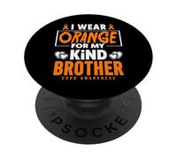 I Wear Orange For My Brother BPCO Warrior COPD Consapevolezza PopSockets PopGrip Adesivo