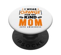 I Wear Orange For My Mom BPCO Warrior COPD Consapevolezza PopSockets PopGrip Adesivo