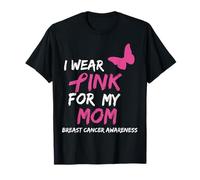 I Wear Pink for My Mom Breast Cancer Awareness Ribbon Family Maglietta