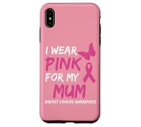 I Wear Pink for my Mum Ribbon Breast Cancer Awareness Custodia per iPhone XS Max