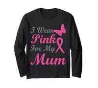 I Wear Pink for My Mum Ribbon Breast Cancer Awareness Maglia a Manica