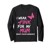 I Wear Pink for My Mum Ribbon Breast Cancer Awareness Maglia a Manica