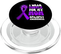 I Wear Purple For My Mom Epilessy Awareness Ribbon Warrior PopSockets PopGrip per MagSafe