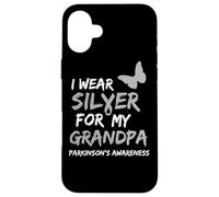 I WEAR SILVER FOR MY GRANDPA PARKINSON'S DISEASE AWARENESS Custodia per iPhone 16 Plus
