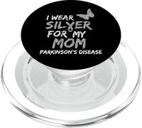 I WEAR SILVER FOR MY MOM PARKINSON'S DISEASE AWARENESS PopSockets PopGrip per MagSafe