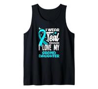 I Wear Teal Because I Love My Granddaughter Cancro cervicale Canotta
