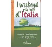 I weekend più belli d'Italia