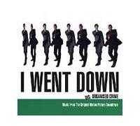I Went Down - Music From the Original Motion Picture Soundtrack