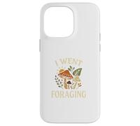 I Went Foraging Retro Hippie Mushroom Nature Design Custodia per iPhone 14 Pro Max