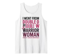 I Went from Double D to Double W Warrior Woman Breast Cancer Canotta
