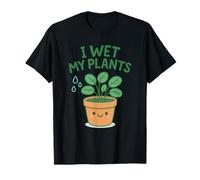 I Wet My Plants Divertente Giardinaggio Giochi di parole Carino Piante Amante Maglietta