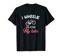 I Wheelie Love Riding My Bike, bici con ruote Maglietta