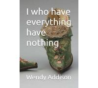 I who have everything have nothing