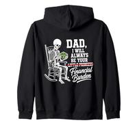 I Will Always Be Your Financial Burden Dad Skeleton Felpa con Cappuccio