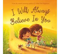 I Will Always Believe In You