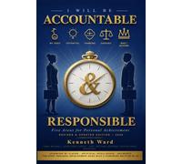 I WIll Be Accountable & Responsible: Five Areas For Personal Development