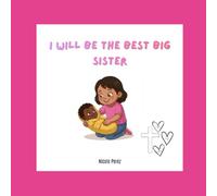 I Will Be the Best Sister