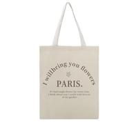 I Will Bring You Flowers Paris If I Had Single Flower For Every Time I Think About You I Could Walk Forever In My Garden, borsa tote in tela, perfetta per picnic all'aperto, feste, shopping, viaggi