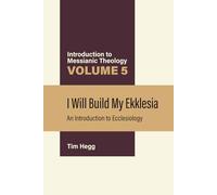 I Will Build My Ekklesia: An Introduction to Ecclesiology